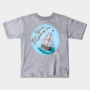 Fair Winds and Following Seas Kids T-Shirt